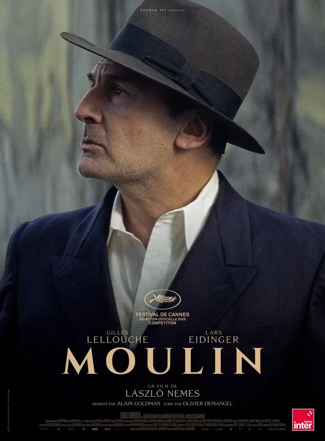 Affiche du film Moulin de László Nemes : Gilles Lellouche en Jean Moulin, chapeau mou, sélection officielle Cannes 2026